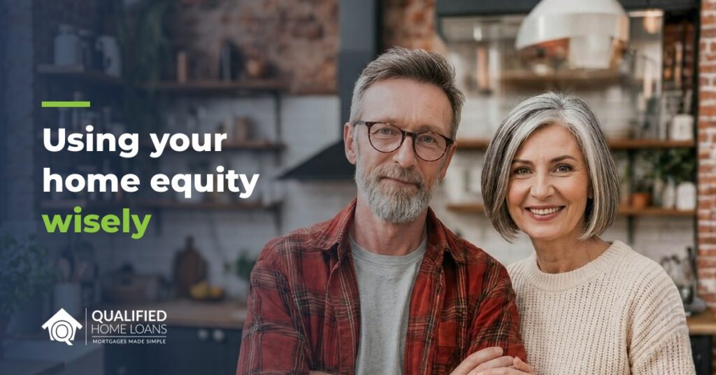 Smiling homeowner couple in their kitchen, with the headline Using your home equity wisely