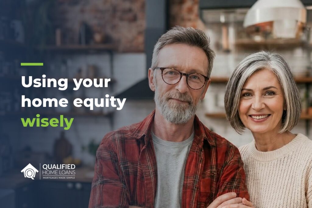 Smiling homeowner couple in their kitchen, with the headline Using your home equity wisely