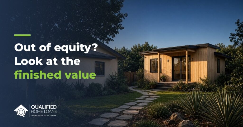 Newly built backyard ADU at dusk, with the headline Out of equity? Look at the finished value
