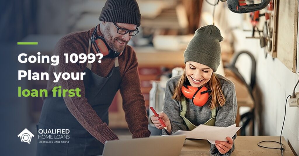 Two contractors reviewing plans in a workshop, with the headline Going 1099? Plan your loan first